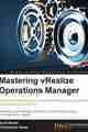 Mastering vRealize Operations Manager