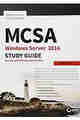 MCSA Windows Server 2016 Study Guide