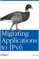 Migrating Applications to IPv6 Migrating Applications to IPv6