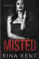 Misted A Dark Mafia Romance (Team Zero Book 5)