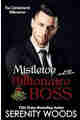 Mistletoe and the Billionaire Boss