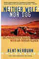 Neither Wolf nor Dog: On Forgotten Roads with an Indian Elder 2nd Edition