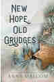 New Hope, Old Grudges