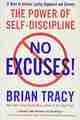 No Excuses!: The Power of Self-Discipline