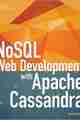 NoSQL Web Development with Apache Cassandra NoSQL Web Development with Apache Cassandra