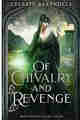 Of Chivalry and Revenge