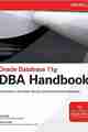 Oracle Database 11g DBA Handbook Oracle Database 11g DBA Handbook