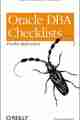 Oracle DBA Checklists Pocket Reference Oracle DBA Checklists Pocket Reference