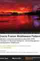 Oracle Fusion Middleware Patterns