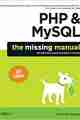 PHP & MySQL: The Missing Manual, 2nd Edition PHP & MySQL: The Missing Manual, 2nd Edition
