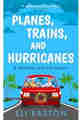 Planes, Trains, and Hurricanes