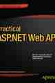 Practical ASP.NET Web API Practical ASP.NET Web API