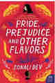 Pride, Prejudice, and Other Flavors