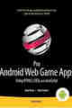 Pro Android Web Game Apps: Using HTML5, CSS3 and JavaScript PDF Free