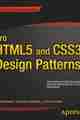 Pro HTML5 and CSS3 Design Patterns Pro HTML5 and CSS3 Design Patterns