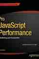 Pro JavaScript Performance Pro JavaScript Performance