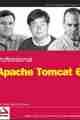 Professional Apache Tomcat 6