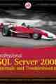 Professional SQL Server 2008 Internals and Troubleshooting Professional SQL Server 2008 Internals and Troubleshooting