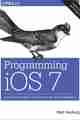 Programming iOS 7, 4th Edition