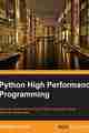 Python High Performance Programming Python High Performance Programming