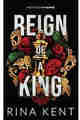 Reign of a King