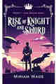 Rise of Knight and Sword