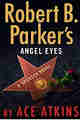 Robert B. Parker’s Angel Eyes