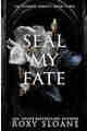 Seal My Fate