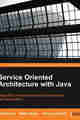 Service Oriented Architecture with Java Service Oriented Architecture with Java
