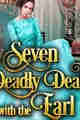 Seven Deadly Deals with the Earl