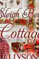 Sleigh Bell Cottage