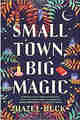 Small Town Big Magic