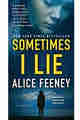 Sometimes I Lie By Alice Feeney ePub