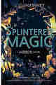 Splintered Magic