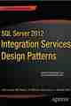 SQL Server 2012 Integration Services Design Patterns