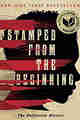 Stamped from the Beginning:The Definitive History of Racist Ideas in America (National Book Award Winner)