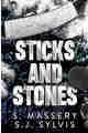 Sticks and Stones