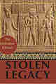 Stolen Legacy: Stolen Legacy: Greek Philosophy is Stolen Egyptian Philosophy