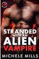 Stranded With An Alien Vampire