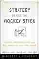 Strategy Beyond the Hockey Stick