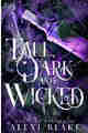 Tall Dark and Wicked