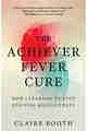 The Achiever Fever Cure