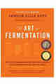 The Art of Fermentation