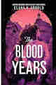 The Blood Years