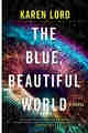 The Blue, Beautiful World