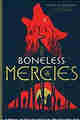 The Boneless Mercies