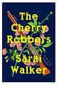 The Cherry Robbers PDF