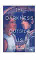 The Darkness Outside Us PDF