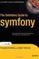 The Definitive Guide to symfony The Definitive Guide to symfony