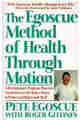 The Egoscue Method of Health Through Motion